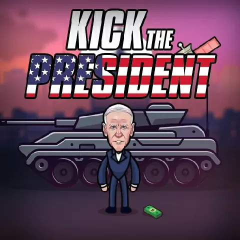 Kick the President